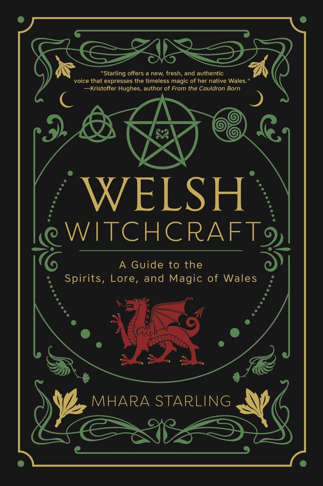 Welsh Witchcraft: A Guide to the Spirits, Lore, and Magic of Wales (Welsh Witchcraft, 1) cover image