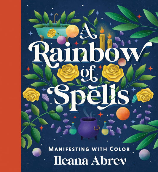 A Rainbow of Spells: Manifesting with Color cover image
