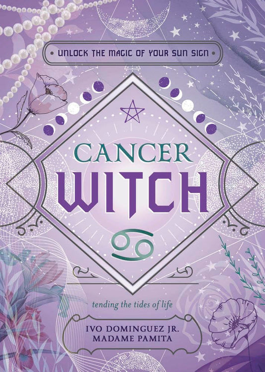 Cancer Witch: Unlock the Magic of Your Sun Sign (The Witch's Sun Sign Series, 4) cover image