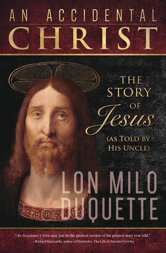 An Accidental Christ: The Story of Jesus (As Told by His Uncle) cover image