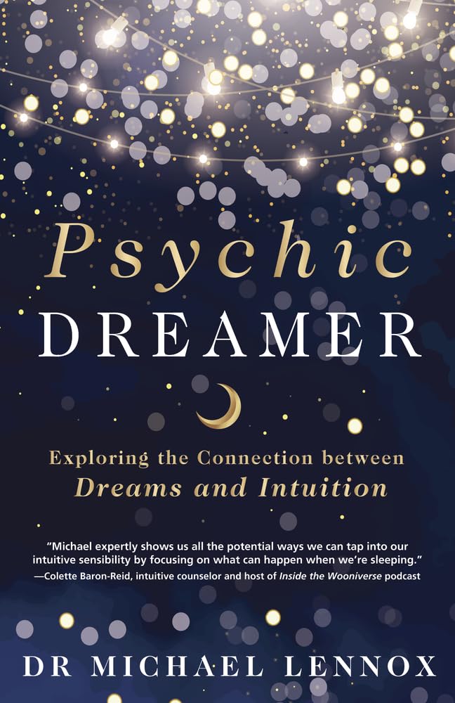Psychic Dreamer: Exploring the Connection between Dreams and Intuition cover image