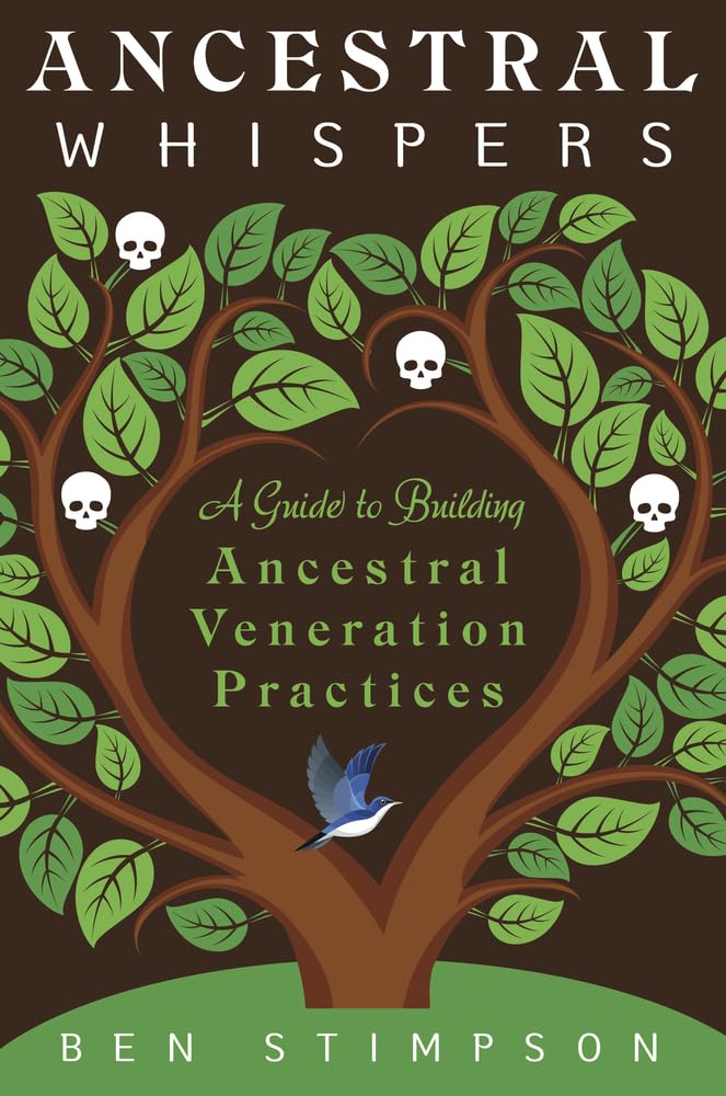 Ancestral Whispers: A Guide to Building Ancestral Veneration Practices cover image