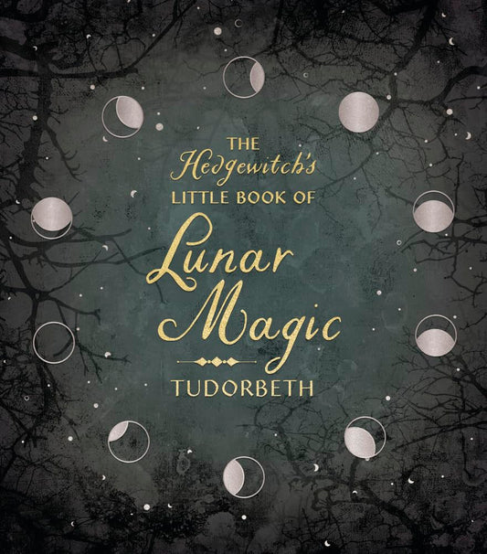 The Hedgewitch's Little Book of Lunar Magic (The Hedgewitch's Little Library, 4) cover image