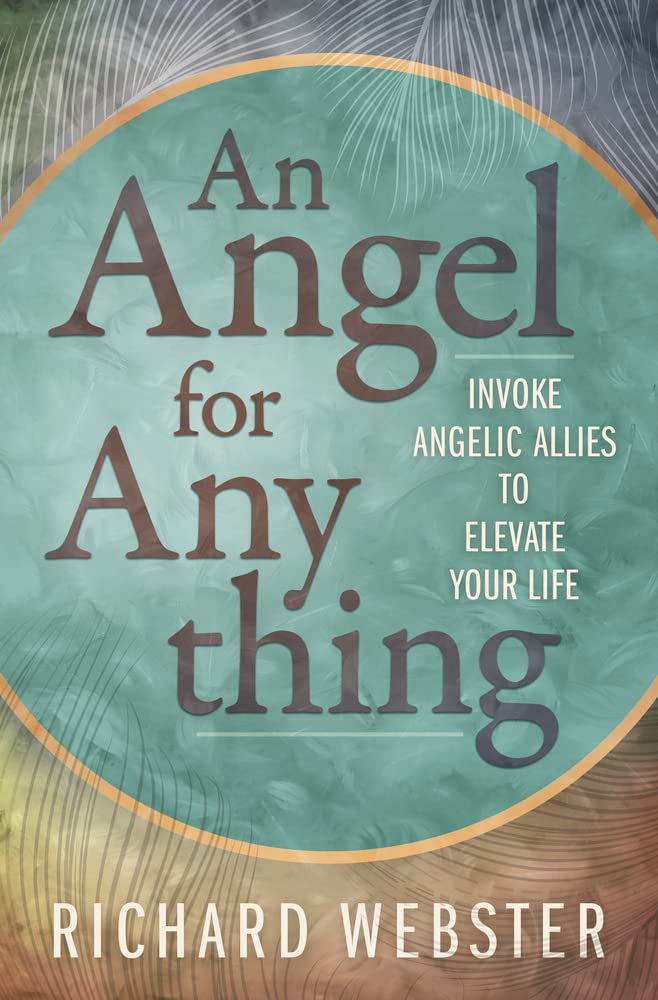 An Angel for Anything: Invoke Angelic Allies to Elevate Your Life cover image