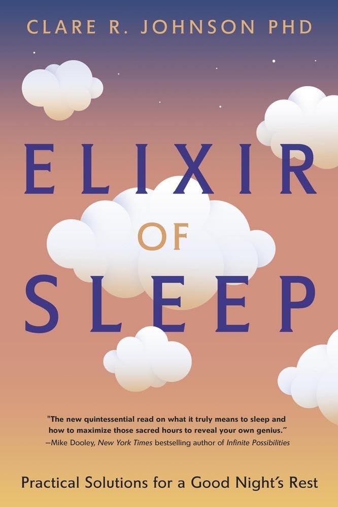 Elixir of Sleep: Practical Solutions for a Good Night's Rest cover image