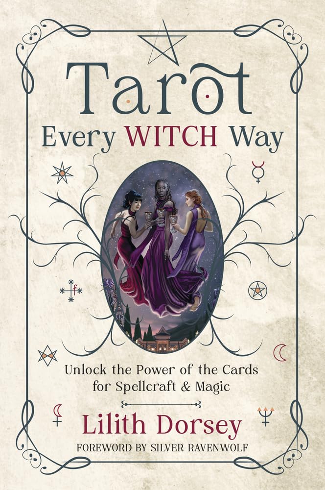 Tarot Every Witch Way: Unlock the Power of the Cards for Spellcraft & Magic cover image