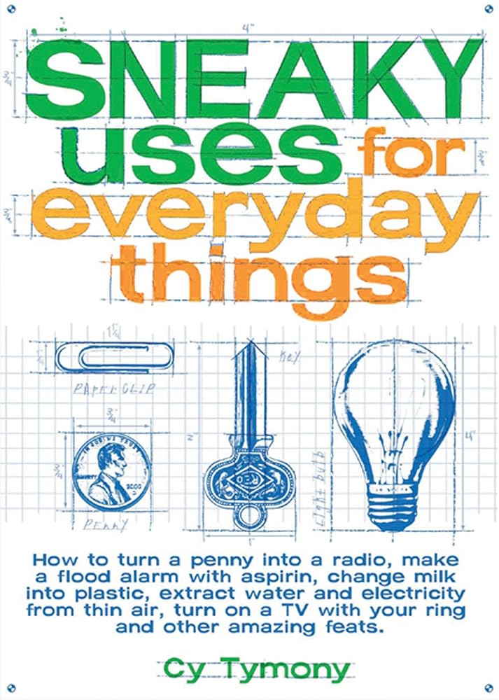 Sneaky Uses for Everyday Things (Volume 1) cover image