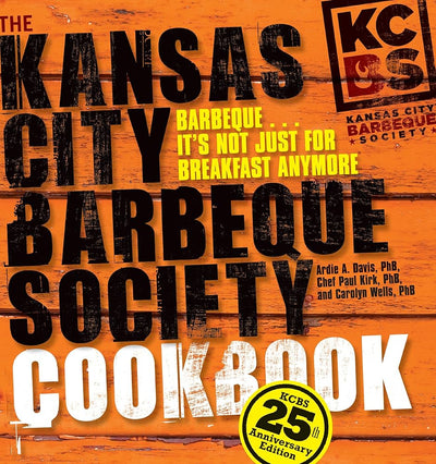 The Kansas City Barbeque Society Cookbook: 25th Anniversary Edition cover image