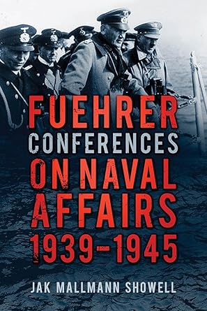 Fuehrer Conferences on Naval Affairs, 1939-1945: 1939–1945 cover image