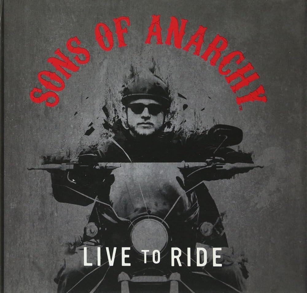 Sons of Anarchy: Live to Ride cover image