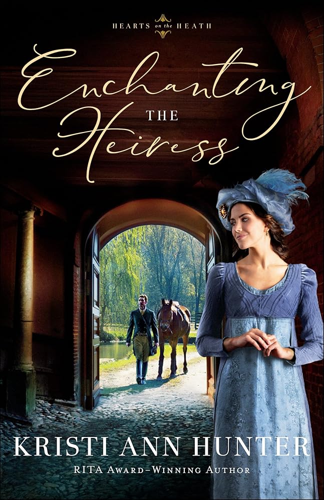 Enchanting the Heiress (Hearts on the Heath) cover image