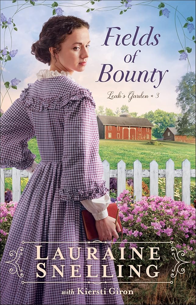 Fields of Bounty: (A Christian Fiction Historical Romance Family Saga Set in Late 1860's Nebraska) (Leah's Garden) cover image
