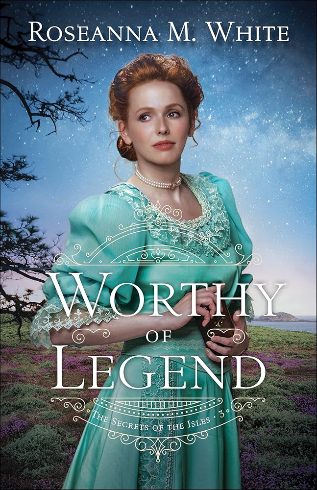 Worthy of Legend: (A Mysterious English Historical Romance Set in Early 1900's Cornwall) (The Secrets of the Isles) cover image