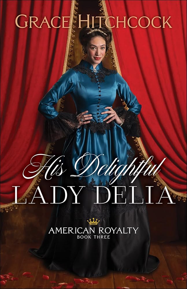 His Delightful Lady Delia (American Royalty) cover image