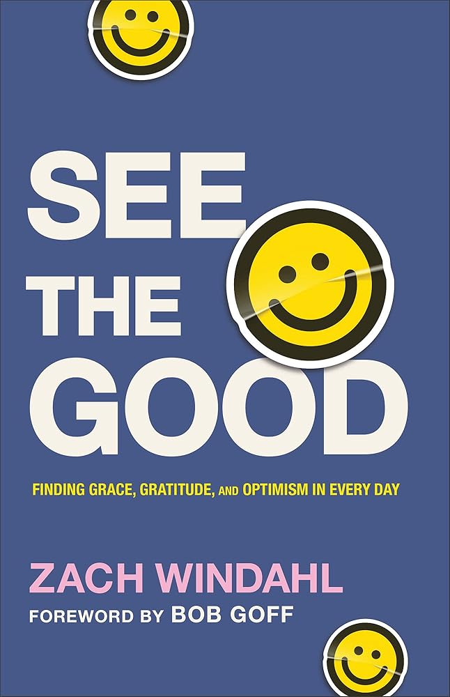 See the Good: Finding Grace, Gratitude, and Optimism in Every Day cover image