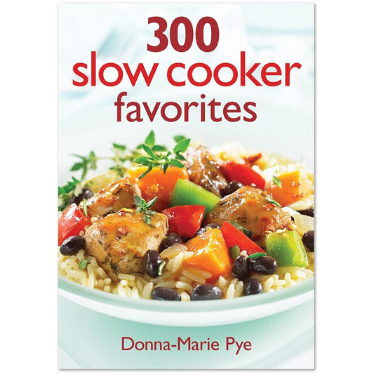 300 Slow Cooker Favorites cover image