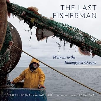The Last Fisherman: Witness to the Endangered Oceans cover image
