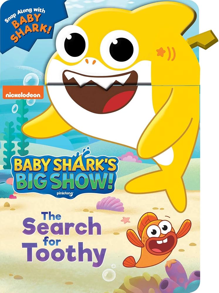 Baby Shark's Big Show: The Search for Toothy! (A Snappy Book) cover image