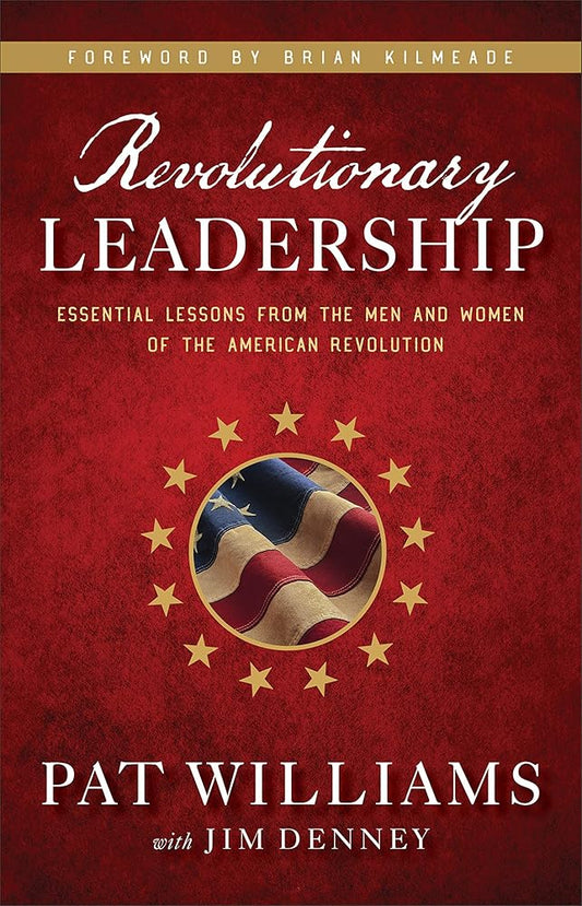 Revolutionary Leadership: Essential Lessons from the Men and Women of the American Revolution cover image