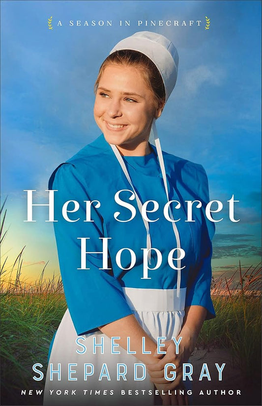 Her Secret Hope: (An Amish Christian Romance Series about Living Fully, Friendships, Heartbreaks, and Finding Love) cover image