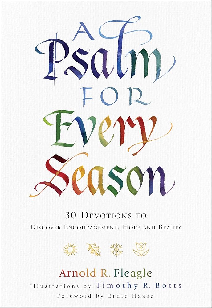 A Psalm for Every Season: 30 Devotions to Discover Encouragement, Hope and Beauty cover image