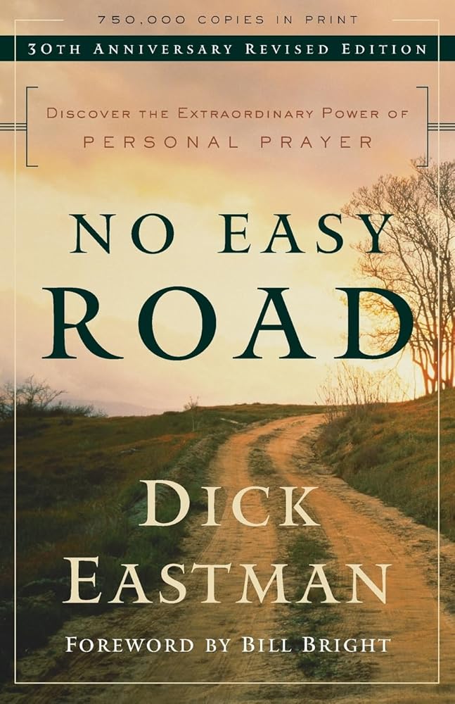 No Easy Road: Discover the Extraordinary Power of Personal Prayer cover image