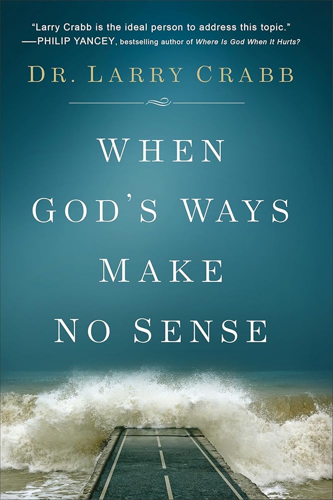 When God's Ways Make No Sense cover image