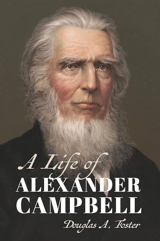 A Life of Alexander Campbell (Library of Religious Biography (LRB)) cover image