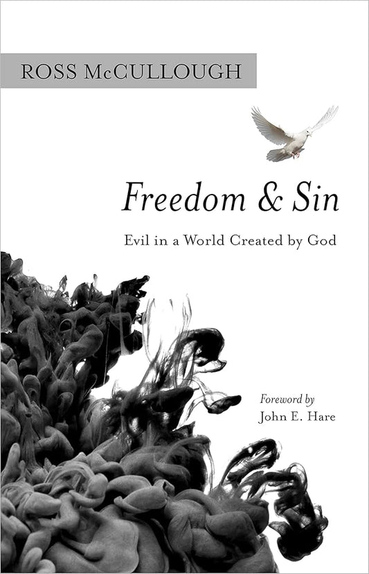 Freedom and Sin: Evil in a World Created by God cover image