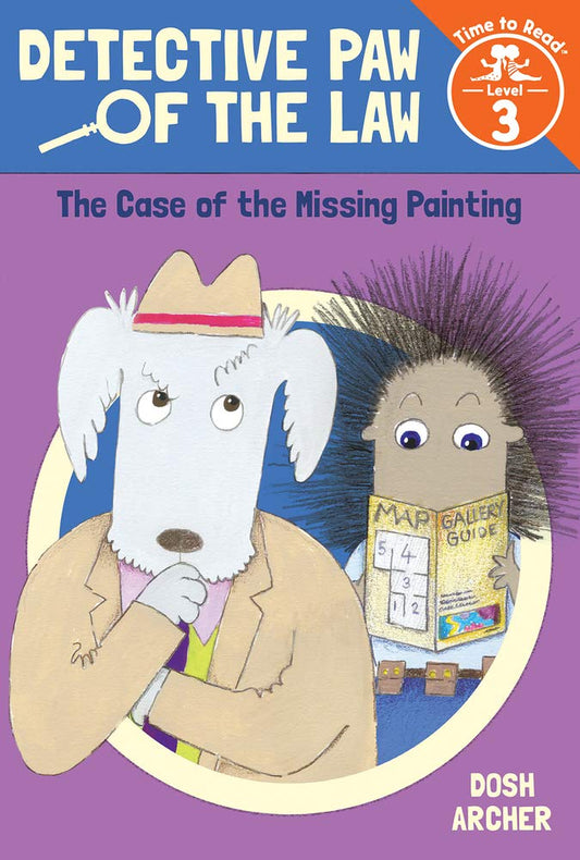 The Case of the Missing Painting (Detective Paw of the Law: Time to Read, Level 3) cover image