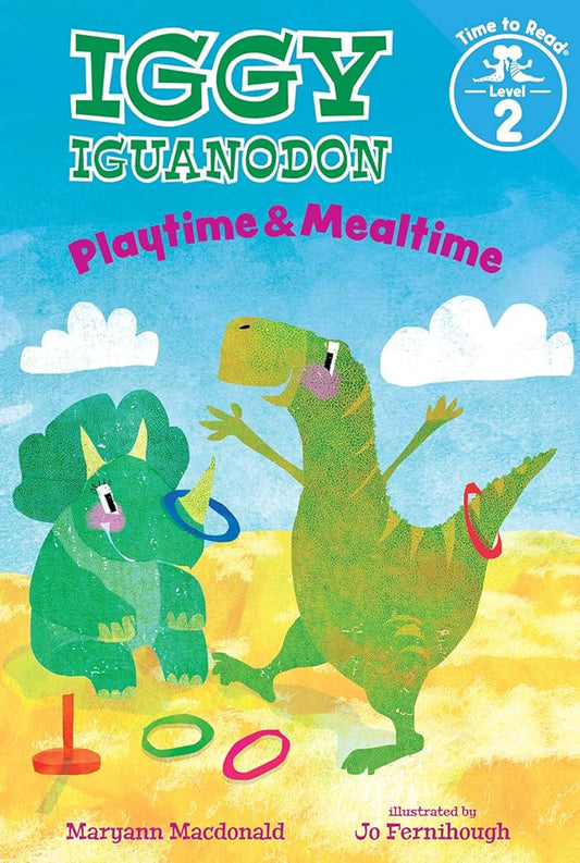 Playtime & Mealtime (Iggy Iguanodon: Time to Read, Level 2) cover image