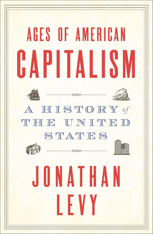 Ages of American Capitalism: A History of the United States cover image