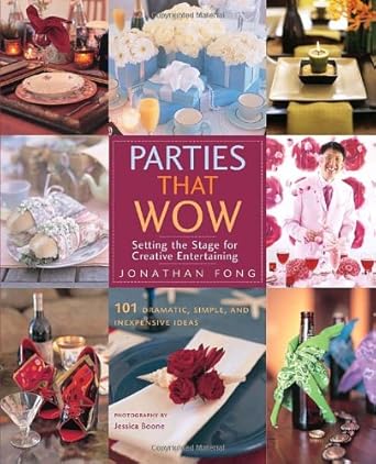 Parties That Wow: Setting the Stage for Creative Entertaining cover image