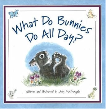 What Do Bunnies Do All Day? cover image