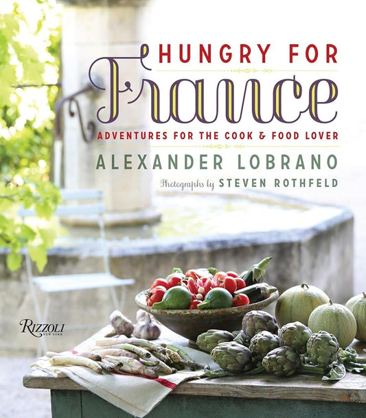 Hungry for France: Adventures for the Cook & Food Lover cover image