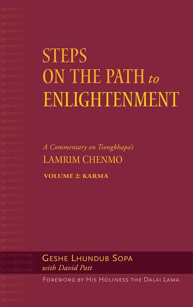 Steps on the Path to Enlightenment: A Commentary on Tsongkhapa's Lamrim Chenmo, Volume 2: Karma (2) cover image