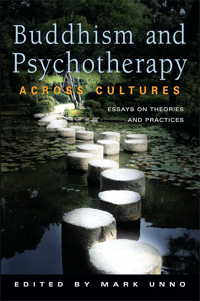 Buddhism and Psychotherapy Across Cultures: Essays on Theories and Practices cover image