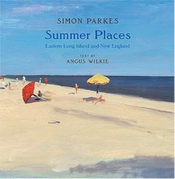 Summer Places: Eastern Long Island and New England cover image