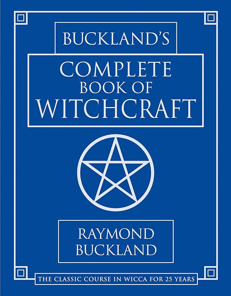 Buckland's Complete Book of Witchcraft (Llewellyn's Practical Magick) cover image