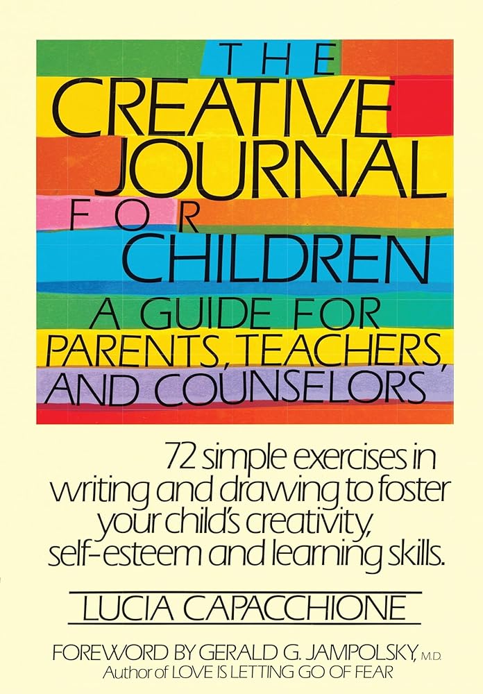 The Creative Journal for Children A Guide for Parents, Teachers and Counselors cover image