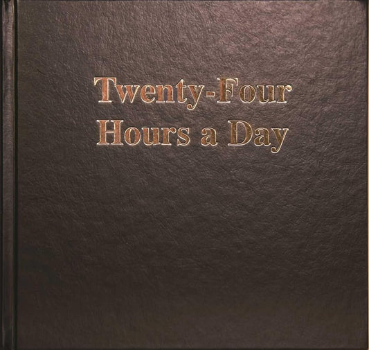 Twenty-Four Hours a Day Larger Print cover image