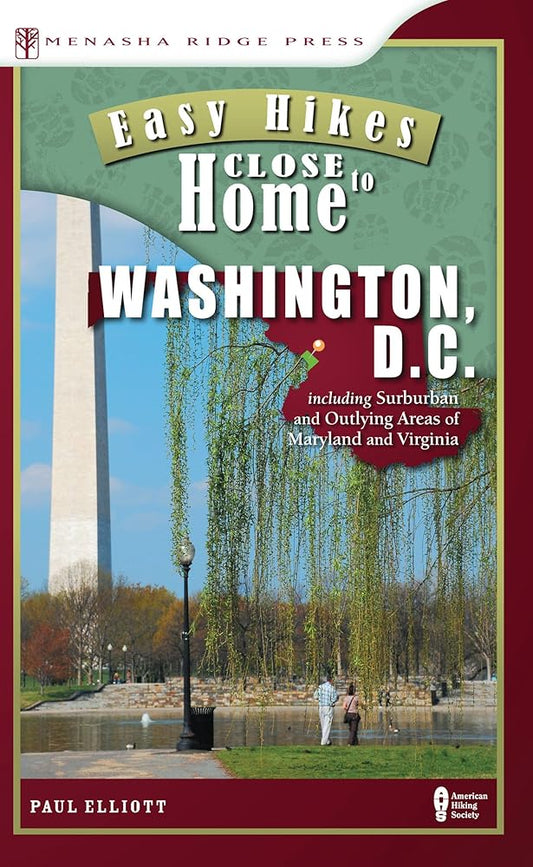 Easy Hikes Close to Home: Washington, D.C. cover image