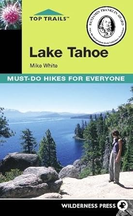 Top Trails: Lake Tahoe: Must-Do Hikes for Everyone cover image