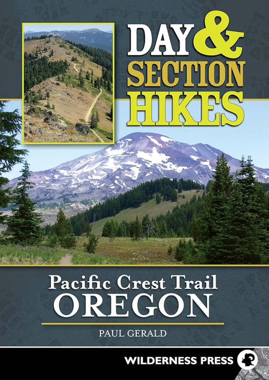 Day and Section Hikes Pacific Crest Trail: Oregon cover image
