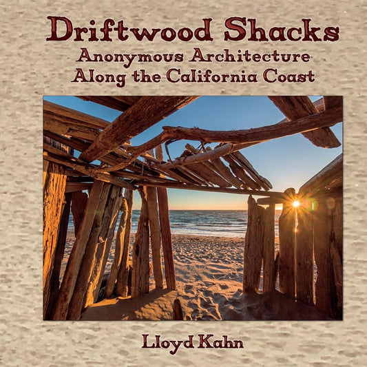 Driftwood Shacks: Anonymous Architecture Along the California Coast cover image