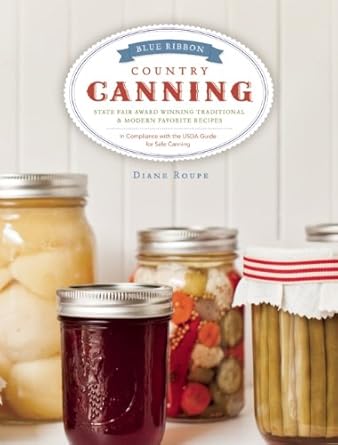 Blue Ribbon Country Canning: Traditional and New Favorites cover image