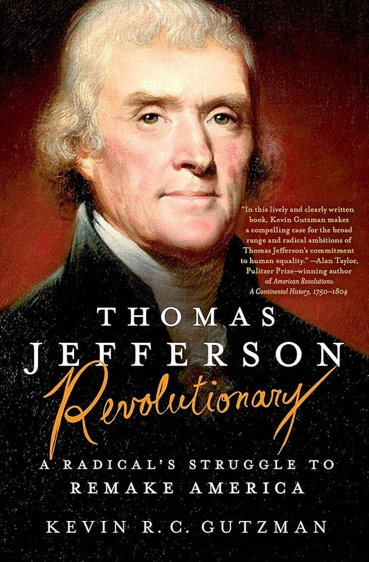 Thomas Jefferson - Revolutionary: A Radical's Struggle to Remake America cover image
