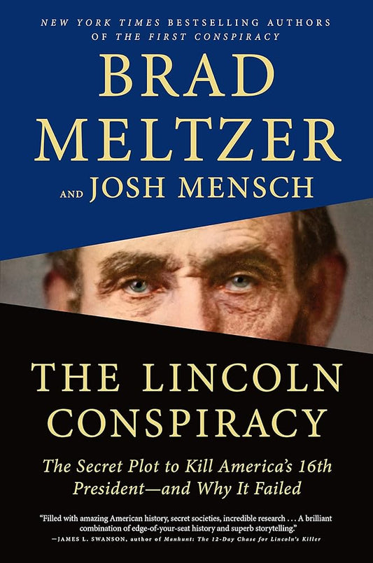 The Lincoln Conspiracy: The Secret Plot to Kill America's 16th President--and Why It Failed cover image