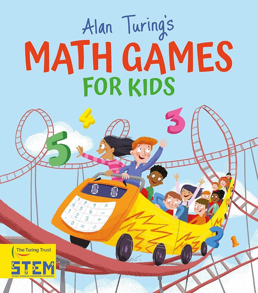 Alan Turing's Math Games for Kids (Alan Turing Puzzles It Out) cover image