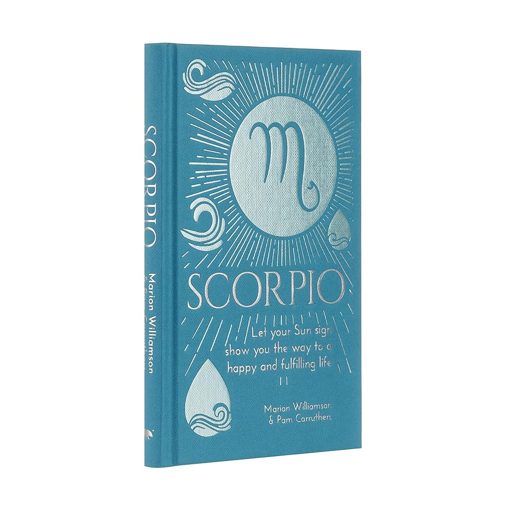 Scorpio: Let Your Sun Sign Show You the Way to a Happy and Fulfilling Life (Arcturus Astrology Library) cover image